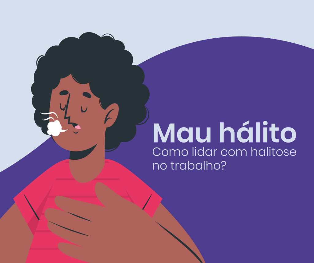 Mau hálito no trabalho. Halitose. Saúde corporativa. Salú. SST. eSocial.