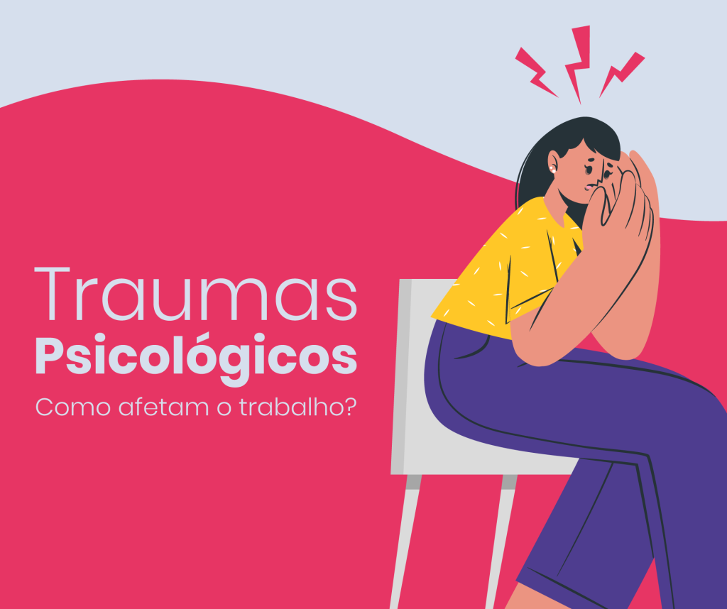 traumas psicológicos saúde corporativa